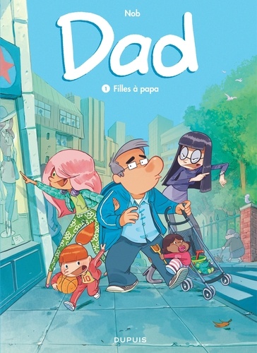 Dad Tome 1 : Filles à papa