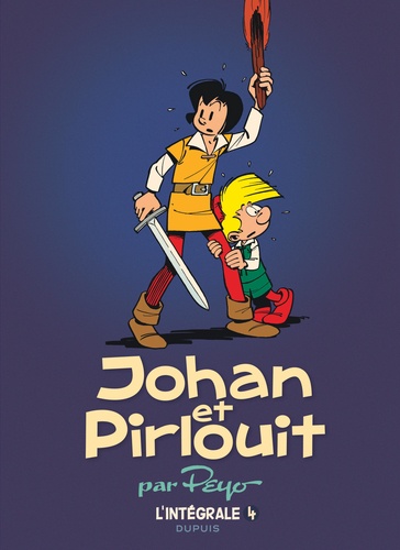 Johan et Pirlouit L'intégrale Tome 4 : La guerre des 7 fontaines ; L'anneau des Castellac ; Le pays maudit ; Le sortilège de Maltrochu