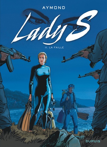 Lady S Tome 11 : La faille