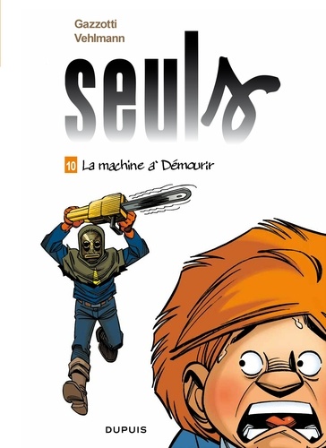 Seuls Tome 10 : La machine à démourir