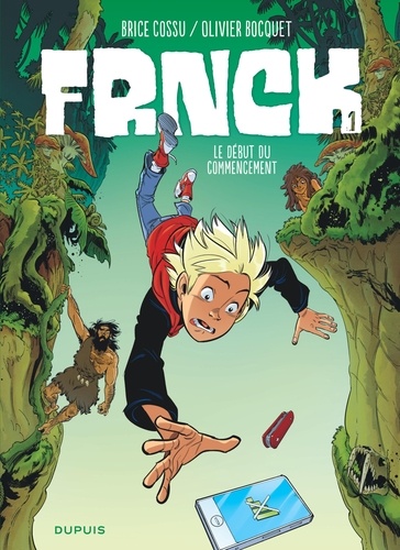 Frnck Tome 1 : Le début du commencement