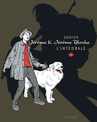 Jérôme K. Jérôme Bloche - L'intégrale Tome 4