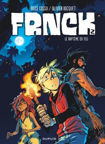 Frnck Tome 2 : Le baptême du feu