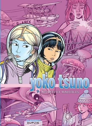 Yoko Tsuno l'Intégrale Tome 9 : Secrets et maléfices. La servante de Lucifer ; Le maléfice de l'améthyste ; Le secret de Khâny