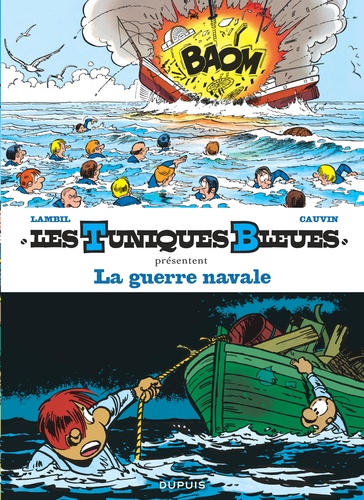 Les Tuniques bleues présentent Tome 7 : La guerre navale. Tome 7, Les Bleus de la marine ; Tome 19, Le David