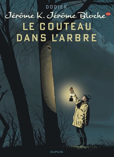 Jérôme K. Jérôme Bloche Tome 26 : Le couteau dans l'arbre