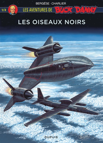 Les aventures de Buck Danny : Les oiseaux noirs. Tome 1