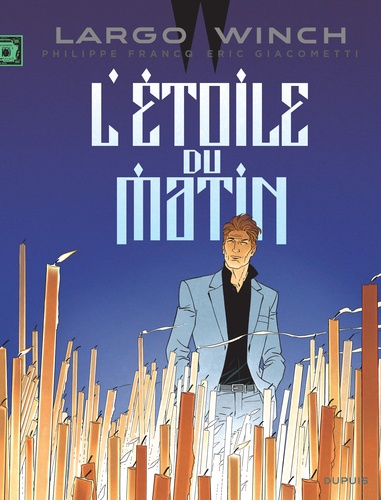 Largo Winch Tome 21 : L'étoile du matin. Edition documentée