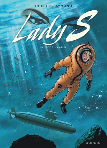 Lady S Tome 14 : Code Vampiir