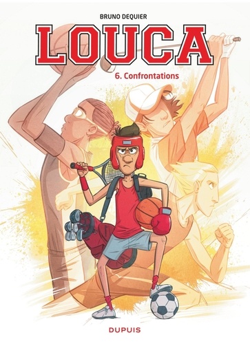 Louca Tome 6 : Confrontations