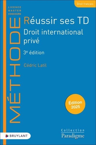 Réussir ses TD Droit international privé. 3e édition