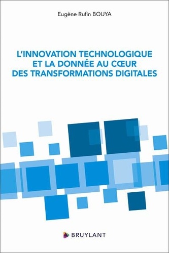 L'innovation technologique et la donnée au coeur des transformations digitales. Les développements et les actes du 3e Forum international du Numérique (Congo)