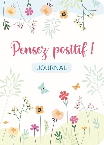 Pensez positif ! Journal