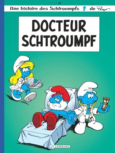 Les Schtroumpfs Tome 18 : Docteur Schtroumpf