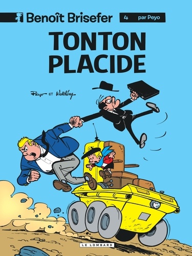 Benoît Brisefer Tome 4 : Tonton placide