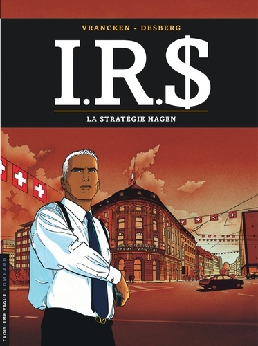 I.R.$ Tome 2 : La stratégie Hagen