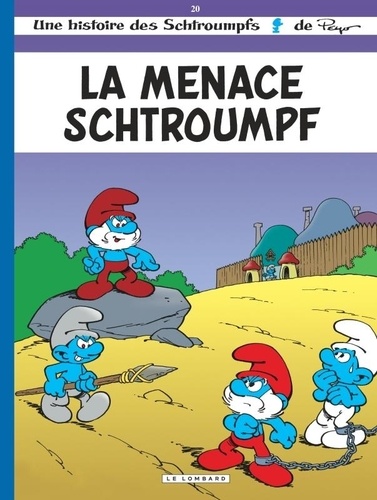 Les Schtroumpfs Tome 20 : La menace schtroumpf