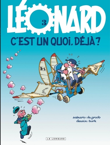 Léonard Tome 3 : Léonard, c'est un quoi, déjà ?