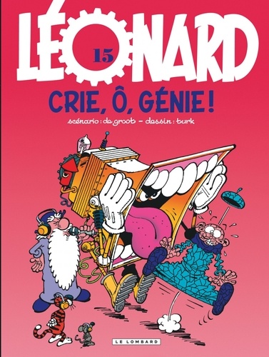 Léonard Tome 15 : Crie, ô, génie !