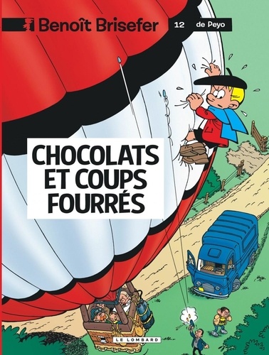 Benoît Brisefer Tome 12 : Chocolats et coups fourrés