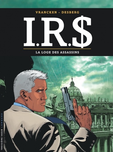 I.R.$ Tome 10 : La loge des assassins