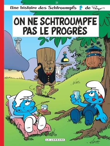 Les Schtroumpfs Tome 21 : On ne schtroumpfe pas le progrès