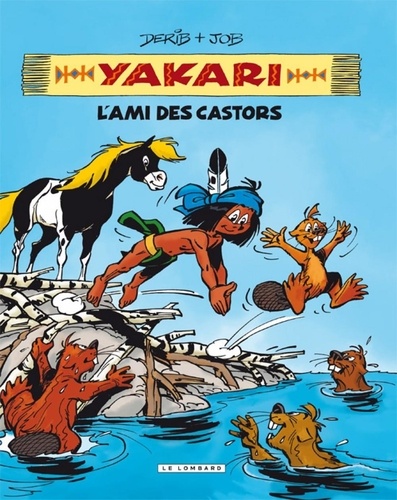 Yakari l'ami des animaux : L'ami des castors