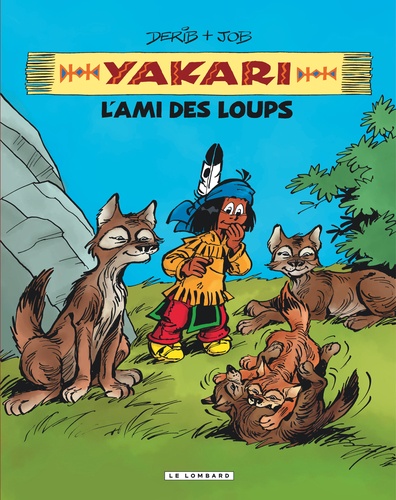 Yakari l'ami des animaux : L'ami des loups