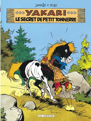 Yakari Tome 6 : Le secret de Petit Tonnerre