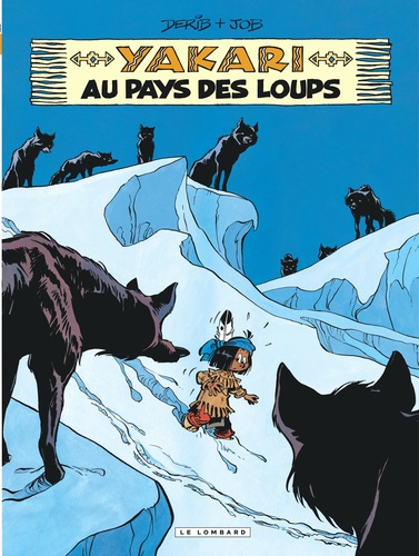 Yakari Tome 8 : Yakari au pays des loups