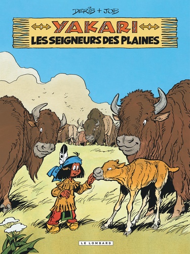 Yakari Tome 13 : Les seigneurs des plaines