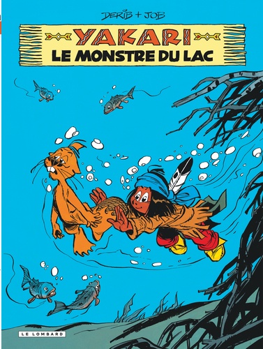 Yakari Tome 17 : Le monstre du lac