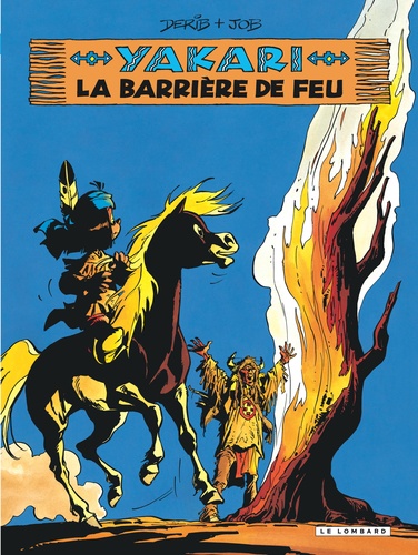 Yakari Tome 19 : La barrière de feu