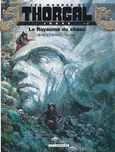 Les Mondes de Thorgal : Louve Tome 3 : Le royaume du chaos