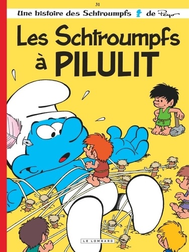 Les Schtroumpfs Tome 31 : Les Schtroumpfs à Pilulit