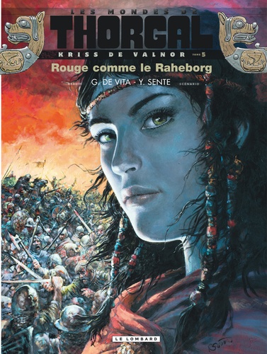 Les mondes de Thorgal : Kriss de Valnor Tome 5 : Rouge comme le Raheborg