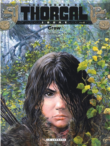 Les Mondes de Thorgal : Louve Tome 4 : Crow