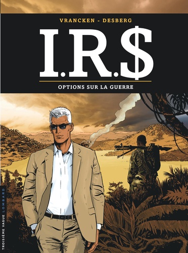 IRS Tome 16 : Options sur la guerre