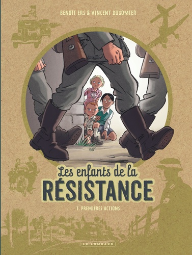 Les enfants de la Résistance Tome 1 : Premières actions