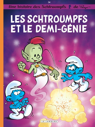 Les Schtroumpfs Tome 34 : Les Schtroumpfs et le demi-génie