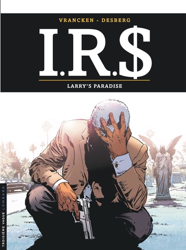 IRS Tome 17 : Larry's paradise
