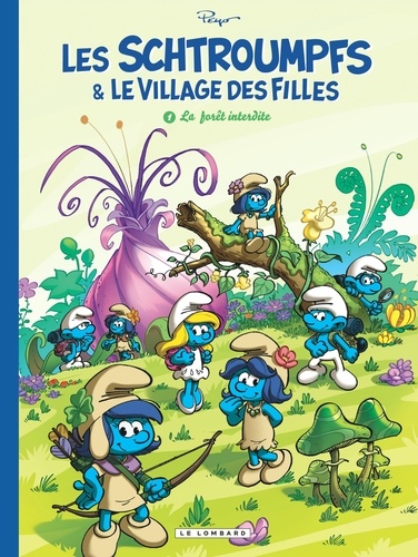 Les Schtroumpfs & le village des filles Tome 1 : La forêt interdite