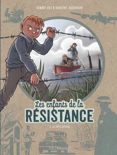 Les enfants de la Résistance Tome 5 : Le pays divisé