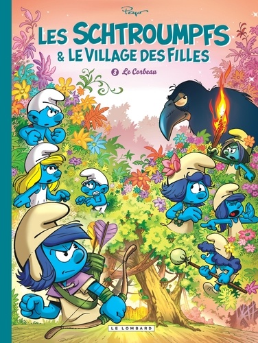 Les Schtroumpfs & le village des filles Tome 3 : Le corbeau