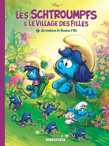 Les Schtroumpfs & le village des filles Tome 2 : La trahison de Bouton d'Or