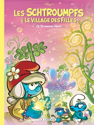 Les Schtroumpfs & le village des filles Tome 4 : Un nouveau départ