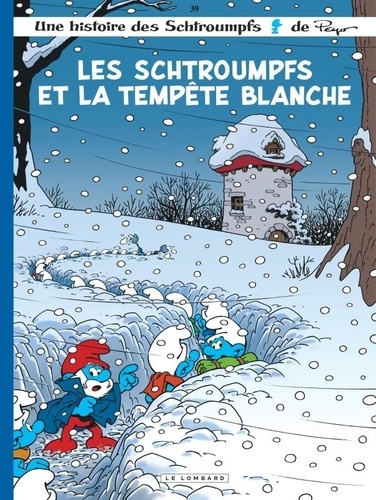 Les Schtroumpfs Tome 39 : Les Schtroumpfs et la tempête blanche