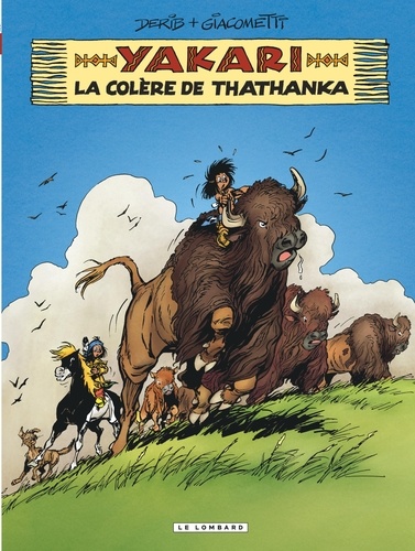 Yakari Tome 42 : La colère de Thathanka