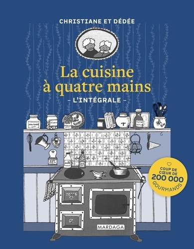 La cuisine à quatre mains. L'intégrale