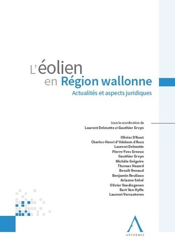 L'éolien en Région wallonne. Actualités et aspects juridiques